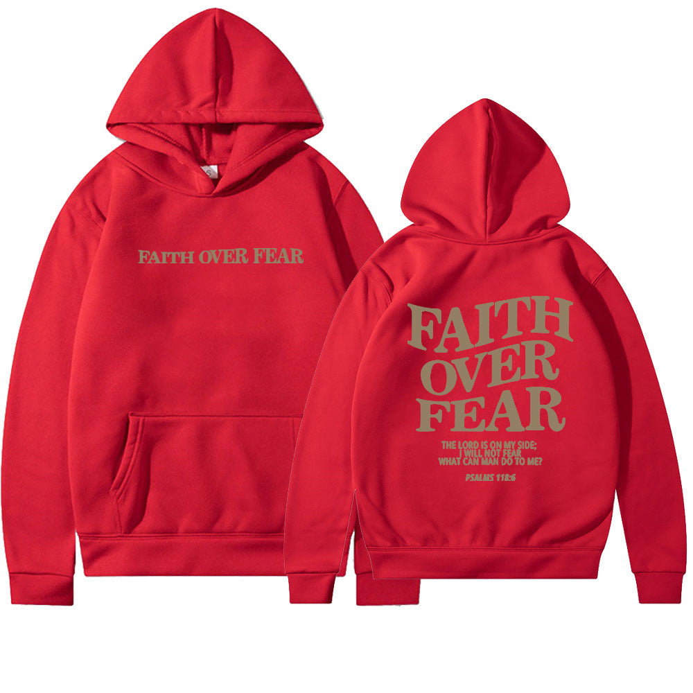 Faith Over Fear Trendy Hoodie SweatShirt Unisex Aesthetic Clothes