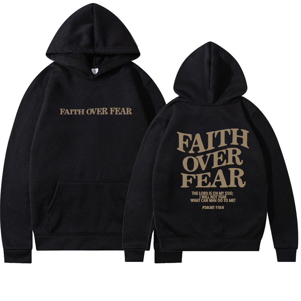 Faith Over Fear Trendy Hoodie SweatShirt Unisex Aesthetic Clothes