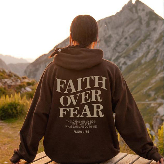 Faith Over Fear Trendy Hoodie SweatShirt Unisex Aesthetic Clothes